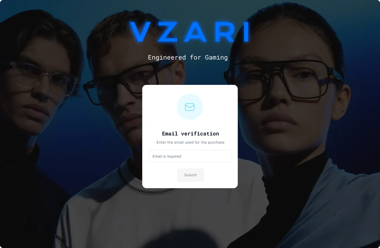 Vzari email verification screen over a dark photo of three people wearing glasses, with the tagline Engineered for Gaming